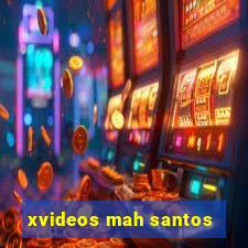 xvideos mah santos